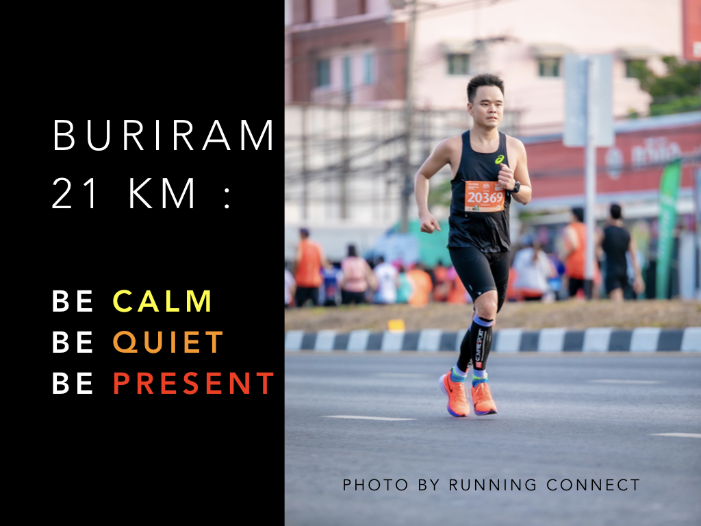 Buriram 21 km Be Calm, Be Quiet ,Be Present.001